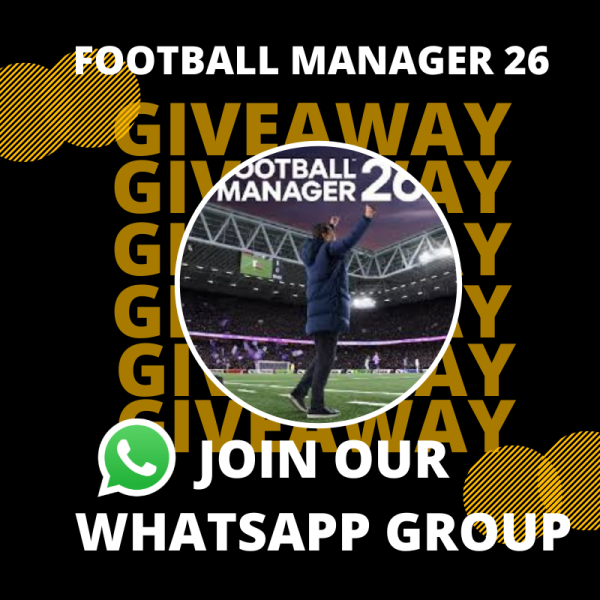 GIVEAWAY - Football Manager 2026 - Whatsapp Members ONLY!
