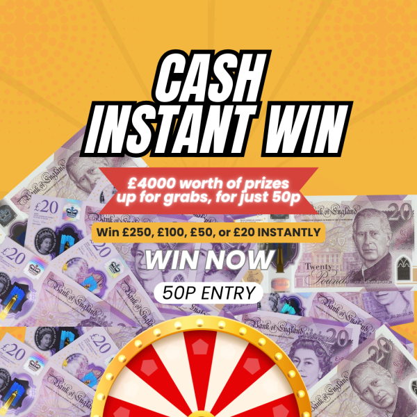 Cash Instant Win - £4000 Worth of Prizes!